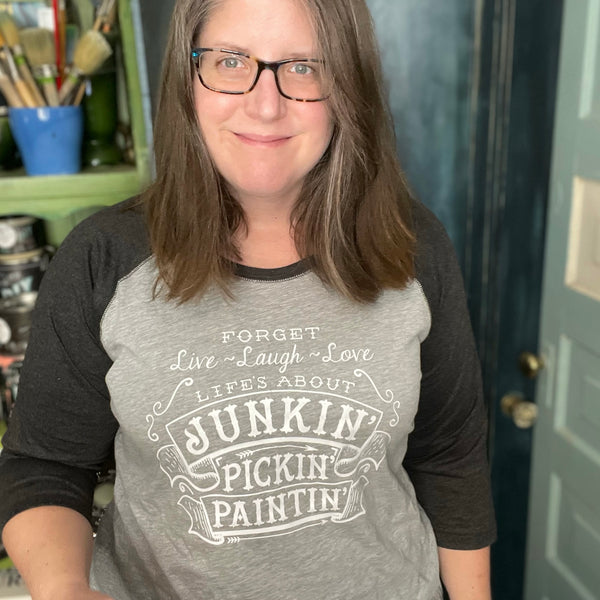 Life’s About Junkin’ Pickin’ and Paintin’ Baseball Tee