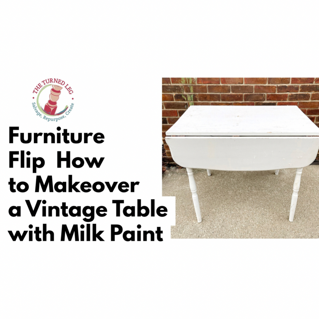 Furniture Flip How to Makeover a Vintage Table with Milk Paint