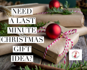 Need a Last Minute Christmas Gift Idea?