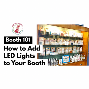 Booth 101 How to Add LED Lights to Your Booth