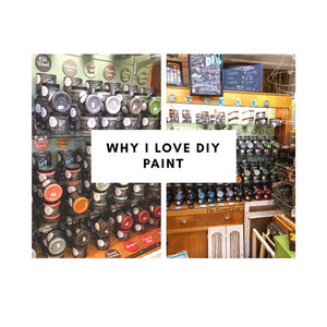 Why I Love DIY Paint